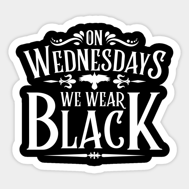 On Wednesday We Wear Black Sticker by Vault Emporium